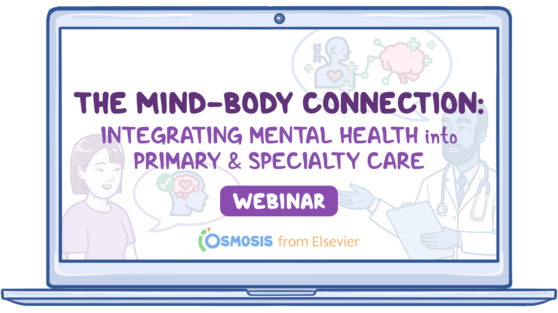 Event thumbnail for the The Mind-Body Connection: Integrating Mental Health into Primary & Specialty Care webinar