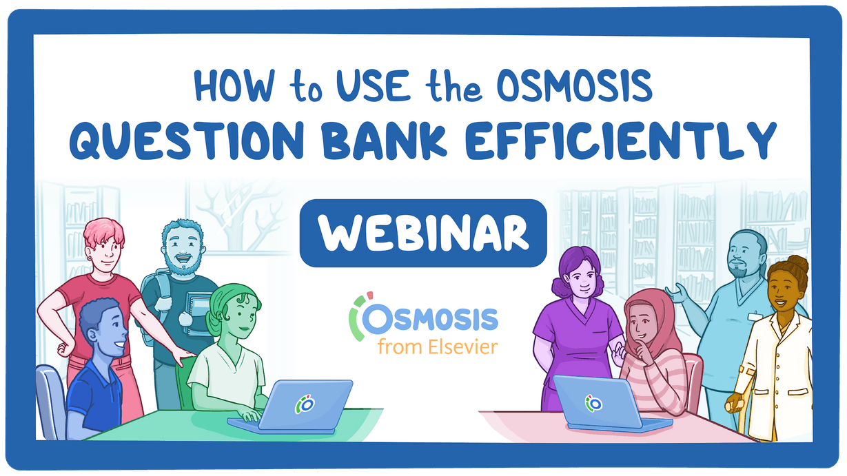 Event thumbnail for the How to Use the Osmosis Question Bank Efficiently webinar