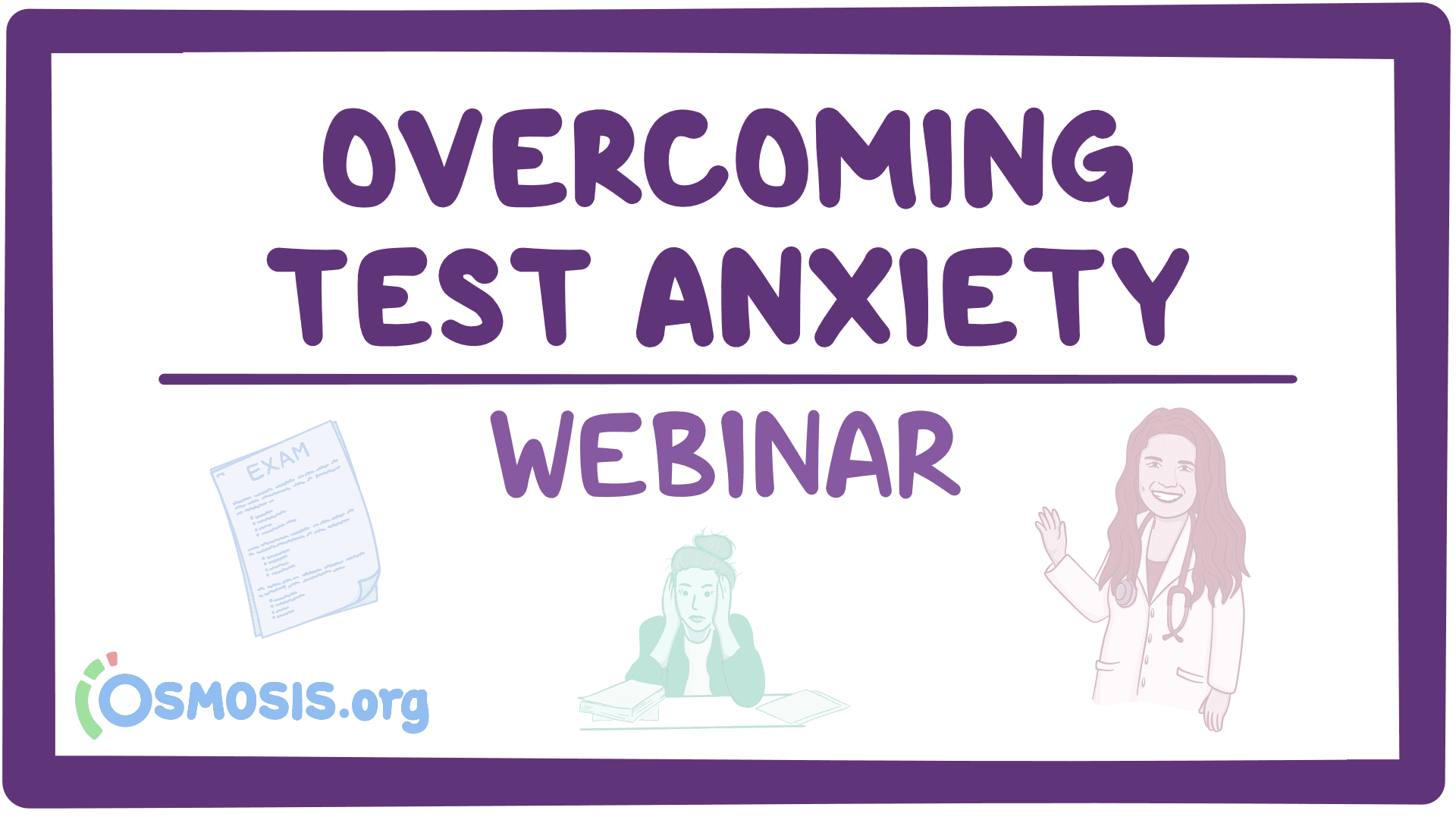 Event thumbnail for the Overcoming Test Anxiety, Part One: Structured Studying with Dr. Marina Horiates webinar