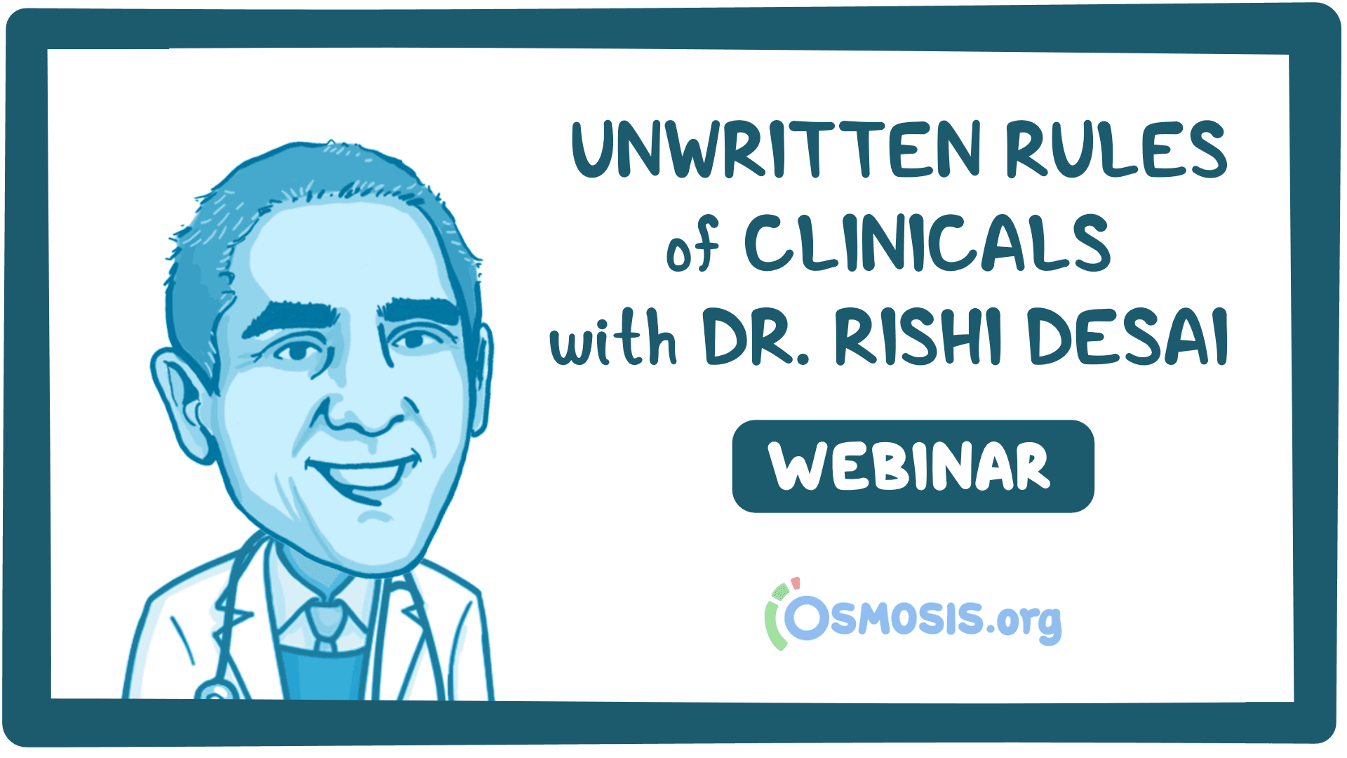 Event thumbnail for the Unwritten Rules of Clinicals with Dr. Rishi Desai webinar