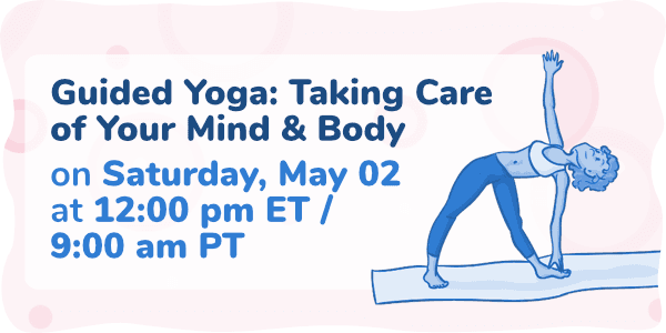 Event thumbnail for the Guided Yoga: Taking Care of Your Mind & Body Week 7 webinar