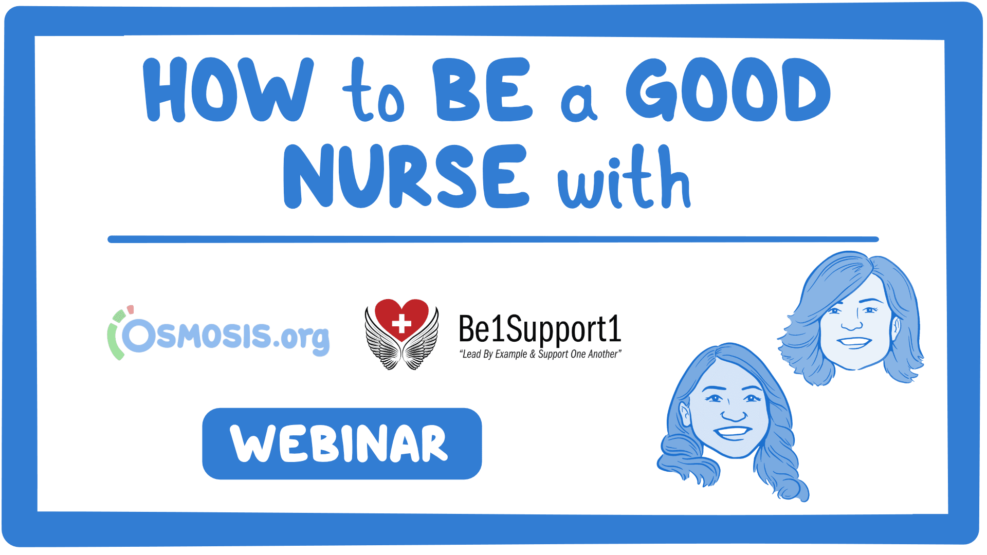 Event thumbnail for the How to Be a Good Nurse webinar