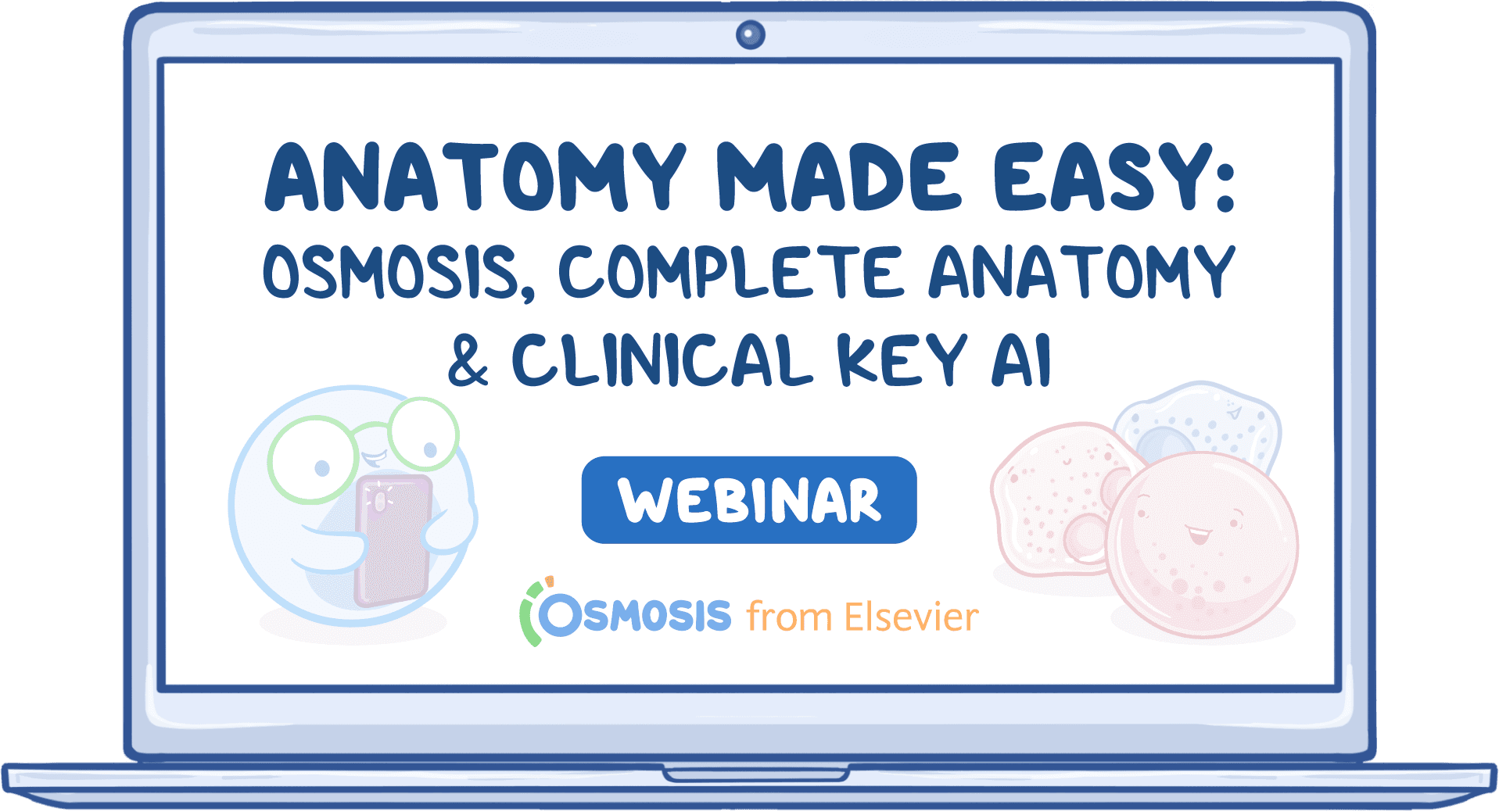 Event thumbnail for the Anatomy Made Easy: Osmosis, Complete Anatomy & Clinical Key AI webinar
