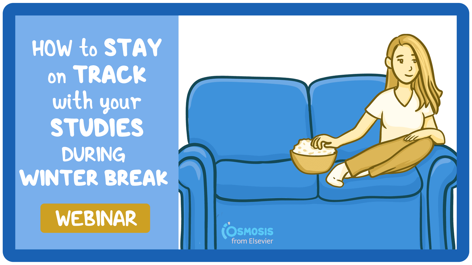 Event thumbnail for the How to Stay on Track With Your Studies During the Winter Break webinar