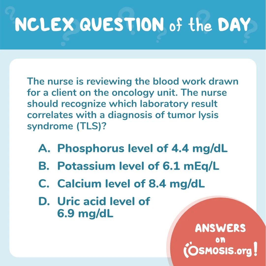 NCLEX-RN® Question of the Day: Tumor lysis syndrome (TLS)
