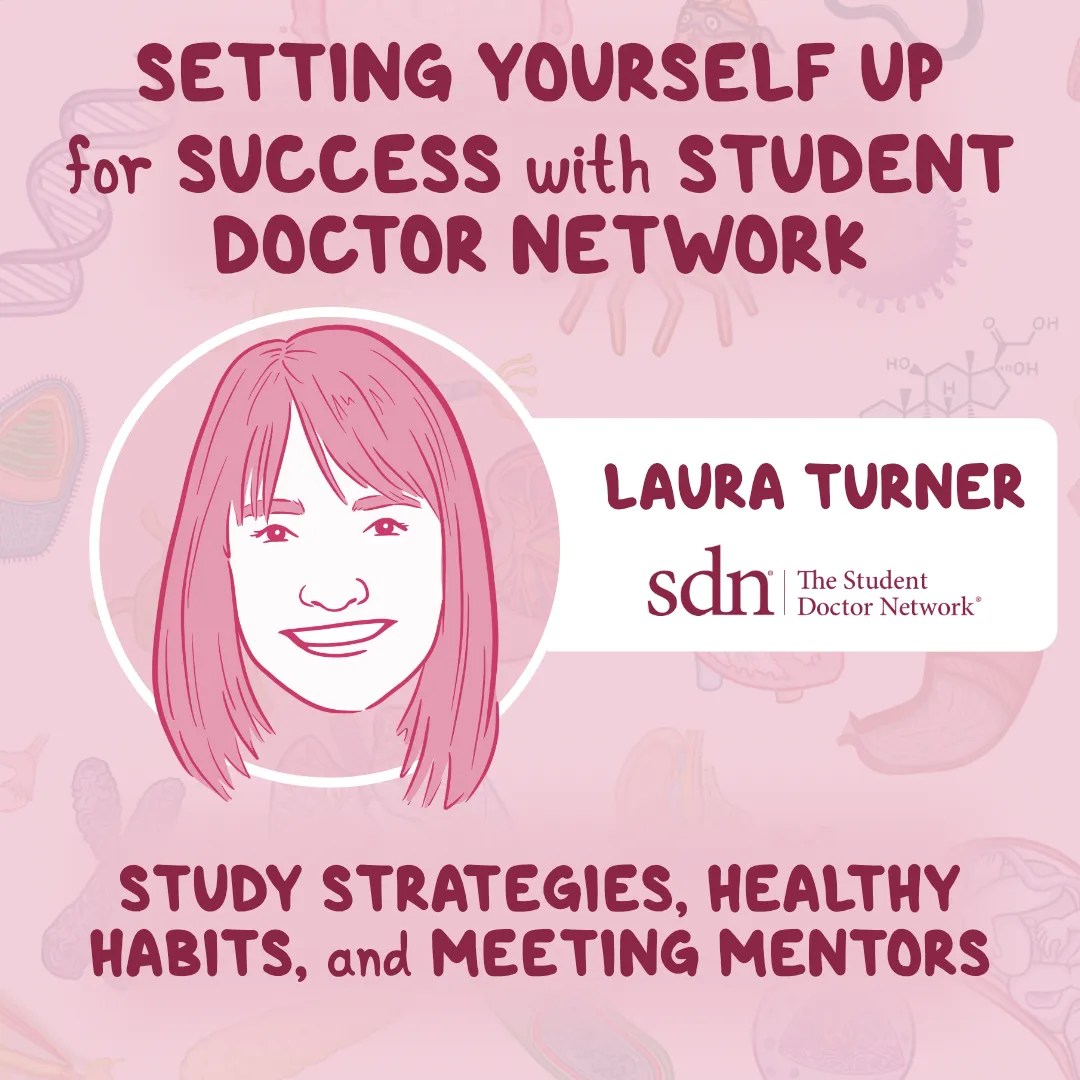 Setting Yourself Up for Success: Study Strategies, Healthy Habits, and Meeting Mentors