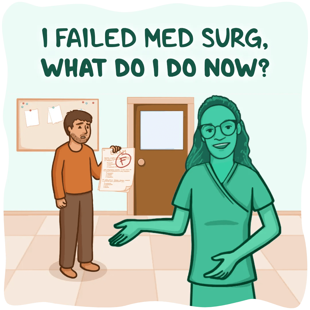 I Failed Med Surg, What Do I Do Now?