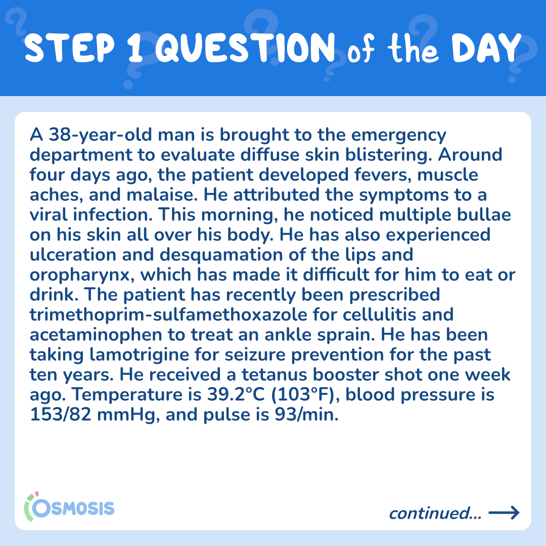 USMLE® Step 1 Question of the Day Skin blistering