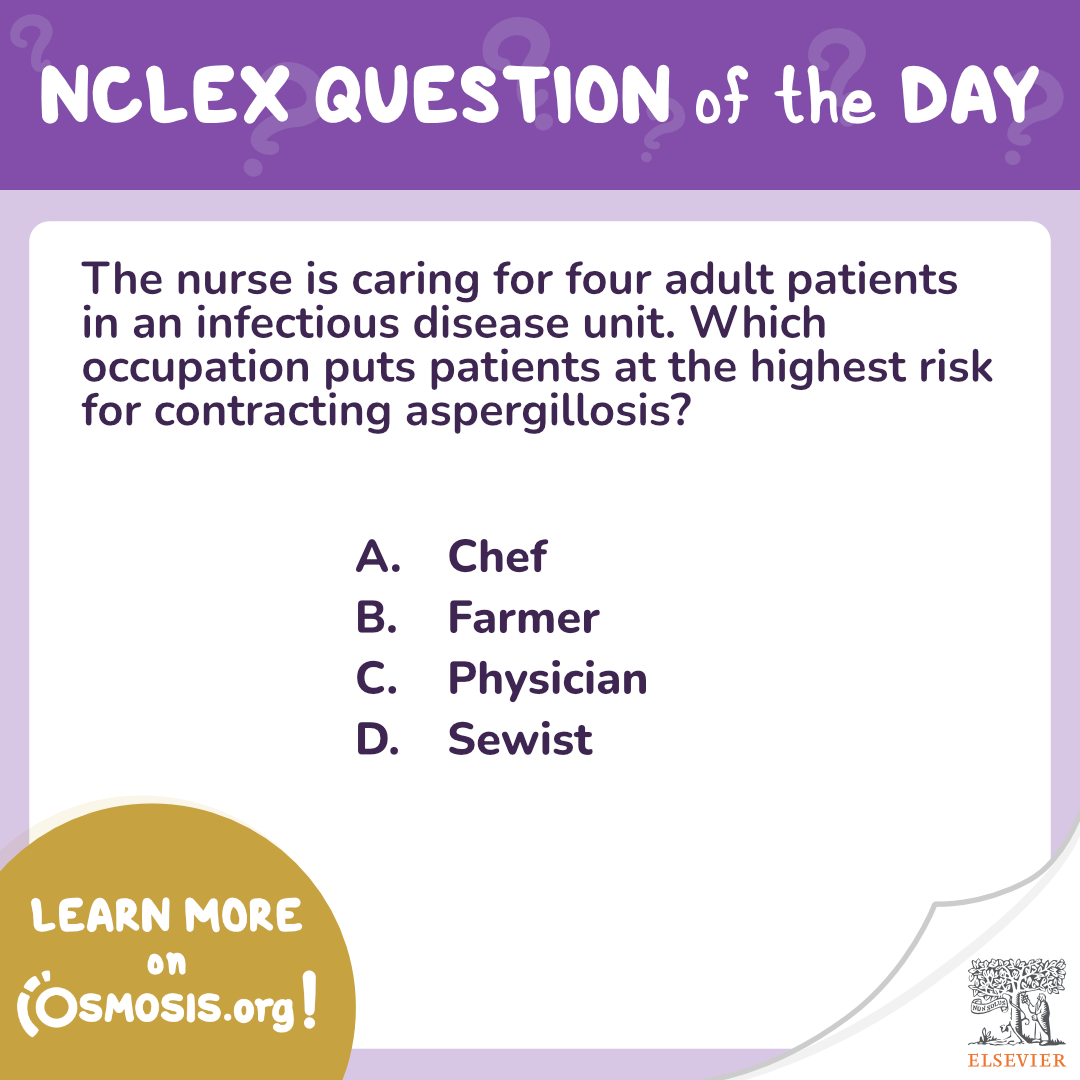 NCLEX Question of the day Aspergillosis