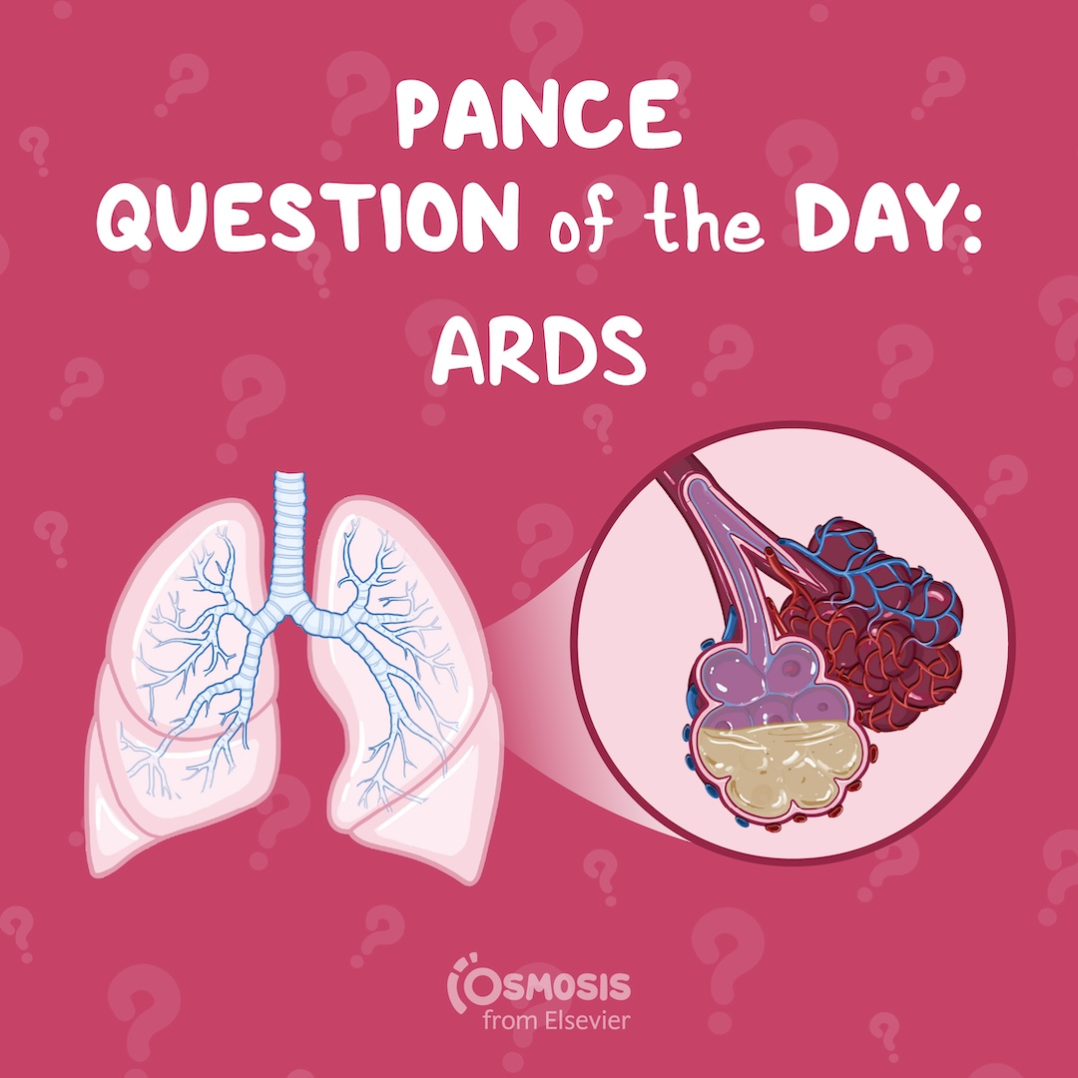 PANCE Question of the day ARDS
