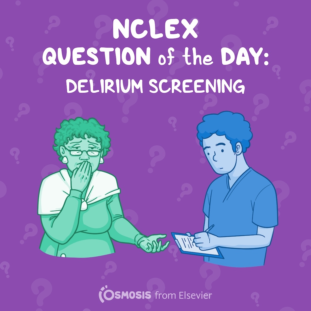 NCLEX-RN® Question of the Day: Delirium screening