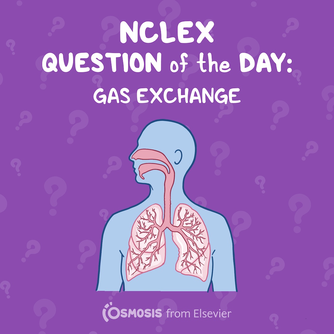NCLEX RN Question of the Day: Gas Exchange