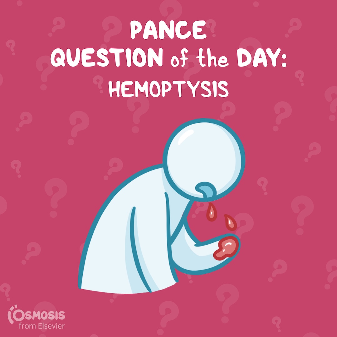 PANCE® Question of the Day: Hemoptysis
