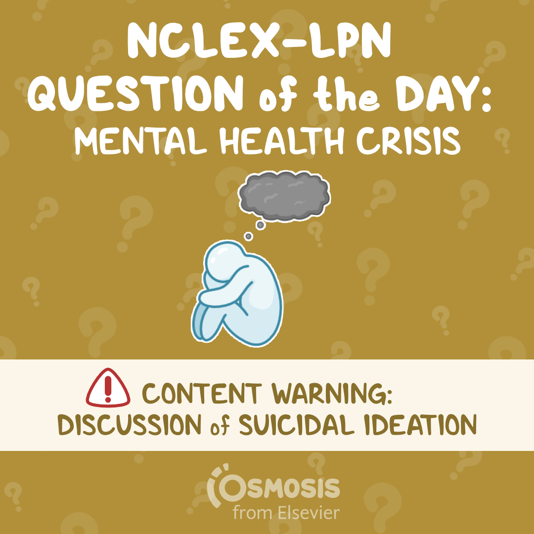 NCLEX® LPN Question of the Day: Mental health crisis