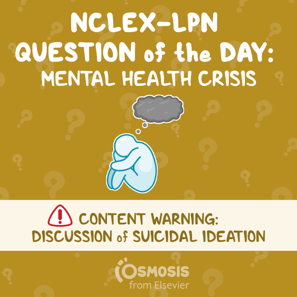 NCLEX® LPN Question of the Day: Mental health crisis