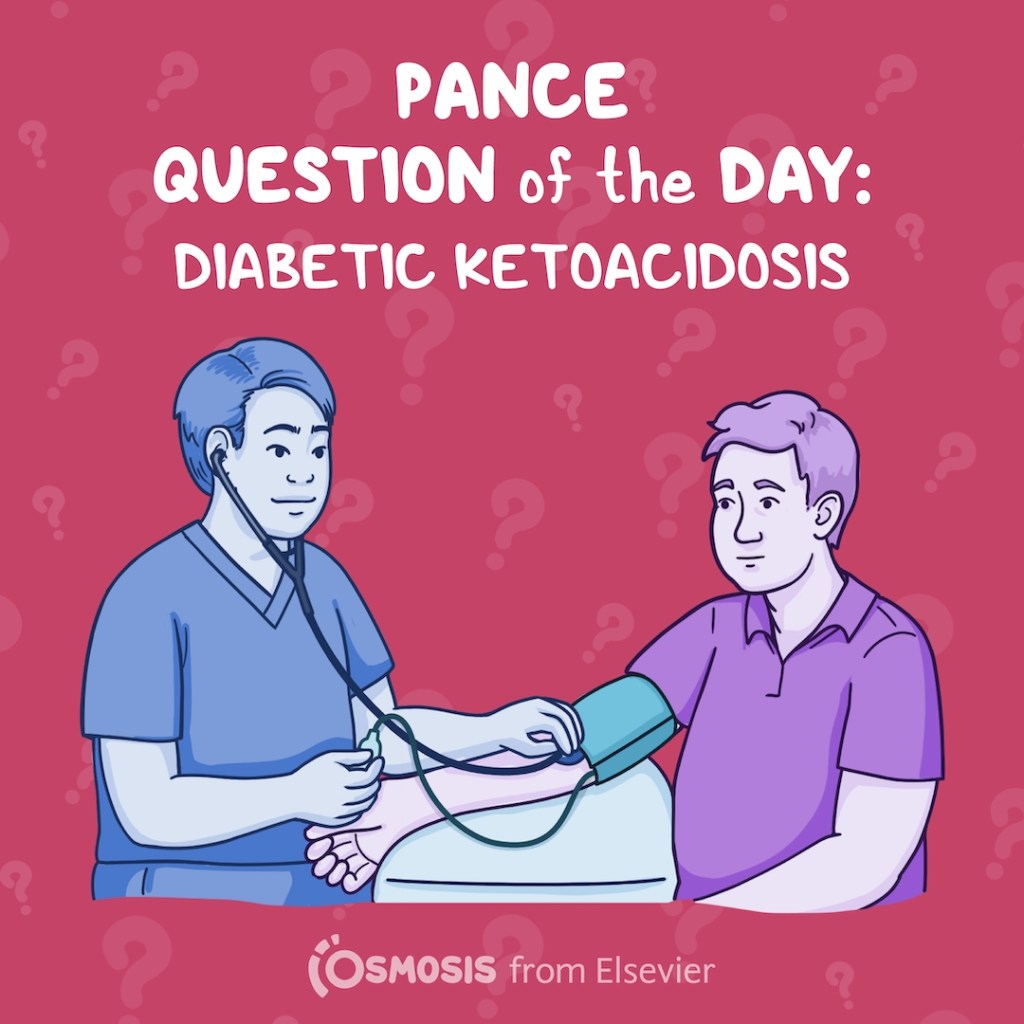 PANCE® Question of the Day: Diabetic ketoacidosis