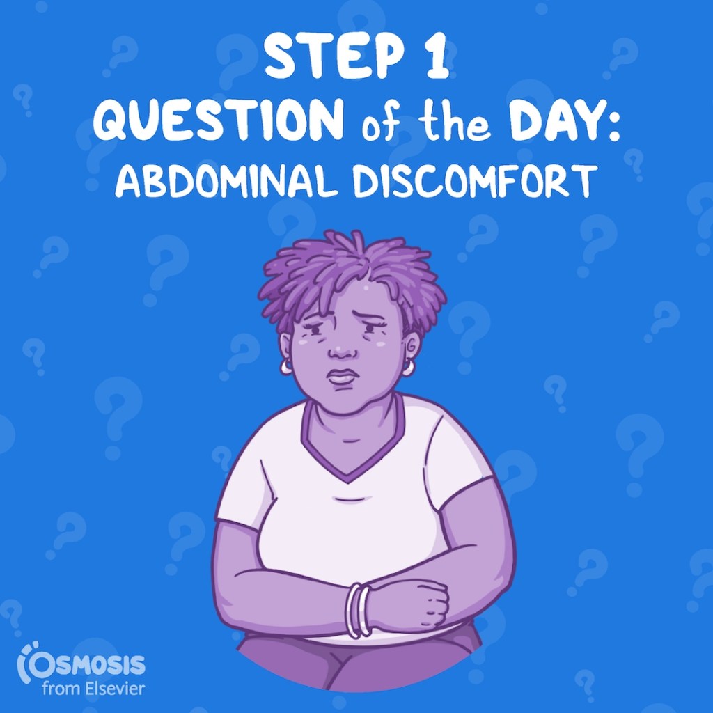 USMLE® Step 1 Question of the Day: Abdominal discomfort