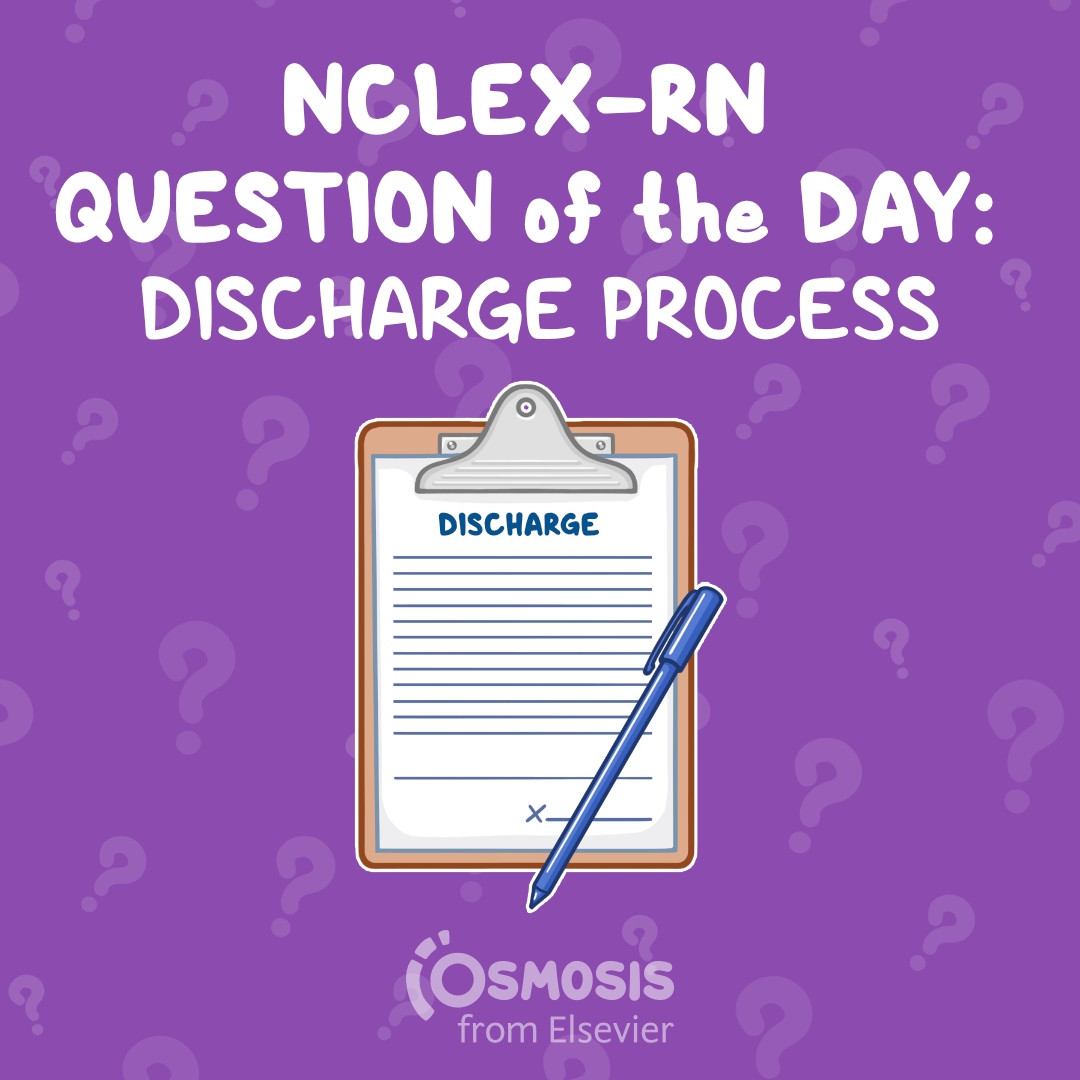 NCLEX-RN® Question of the Day: Discharge process